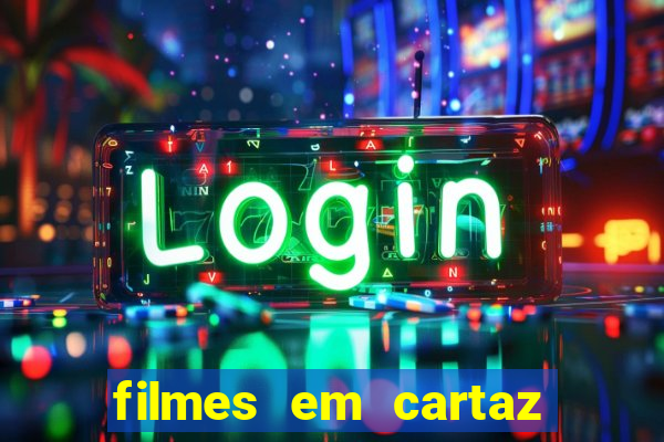 filmes em cartaz conjunto nacional